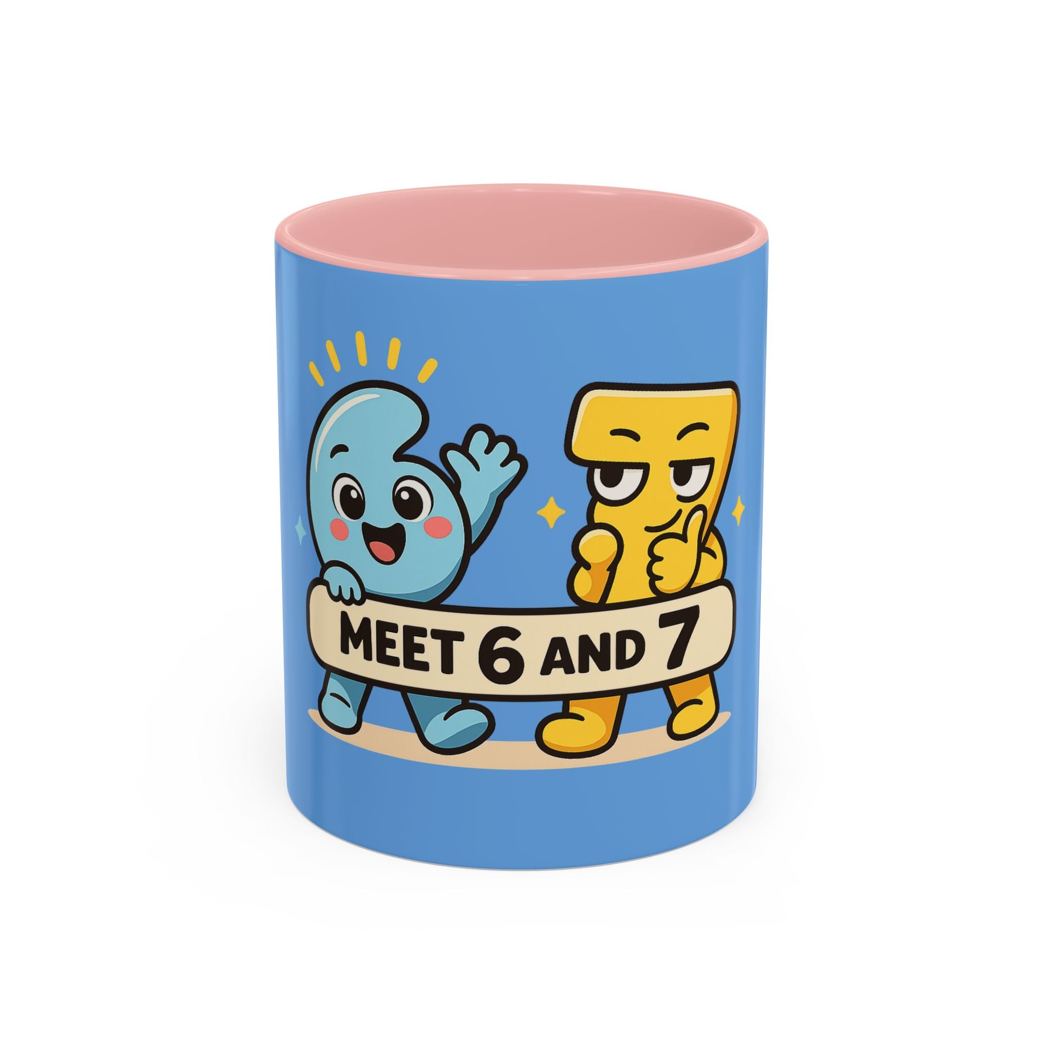 Meet 6 & 7 Coffee Mug (11 oz)