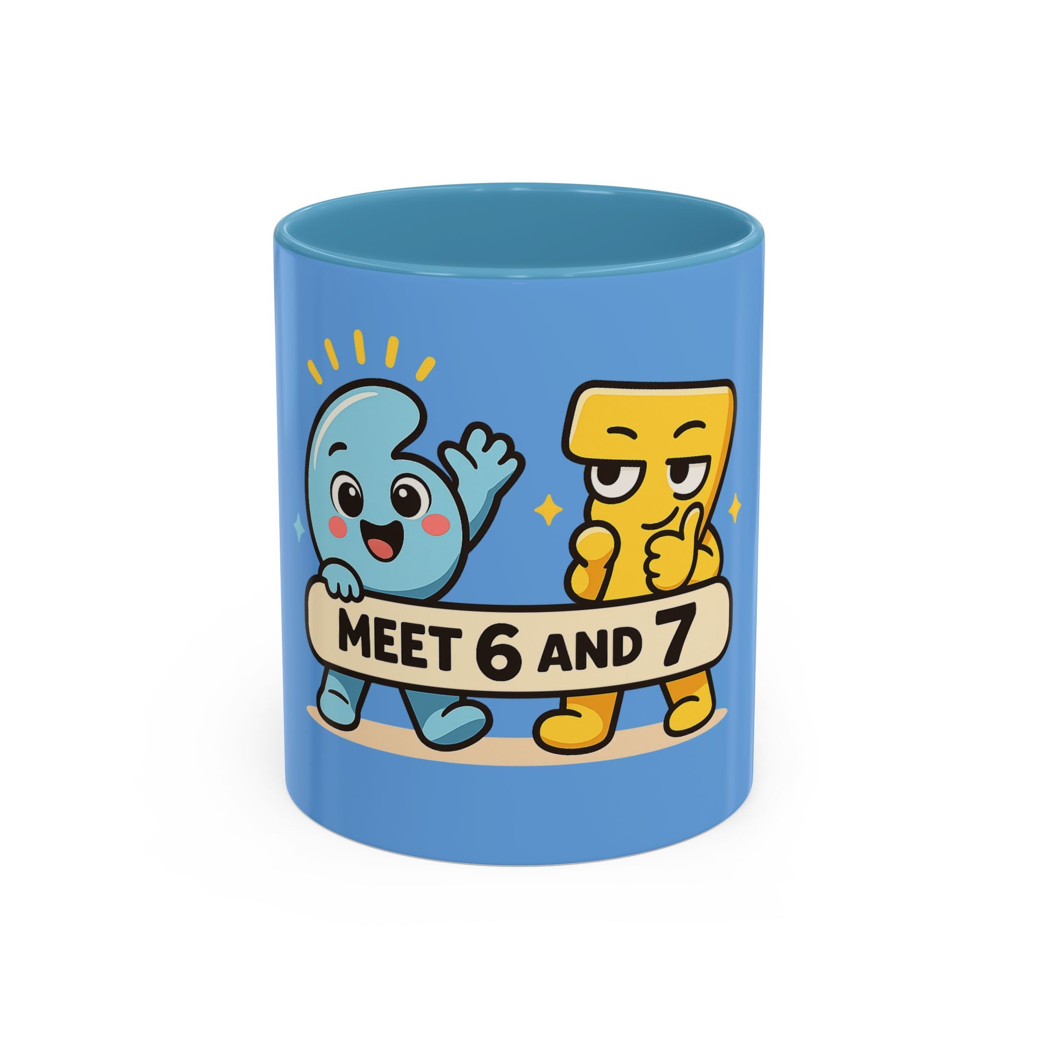 Meet 6 & 7 Coffee Mug (11 oz)