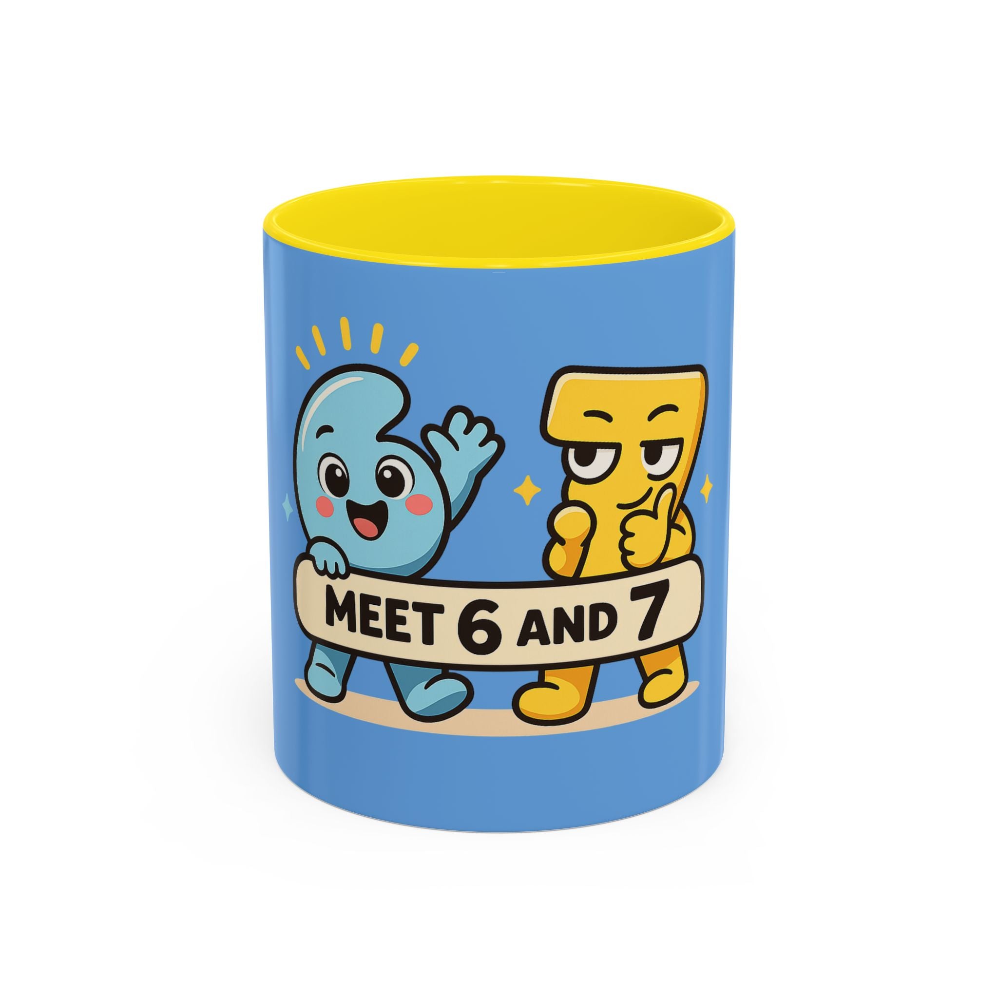Meet 6 & 7 Coffee Mug (11 oz)
