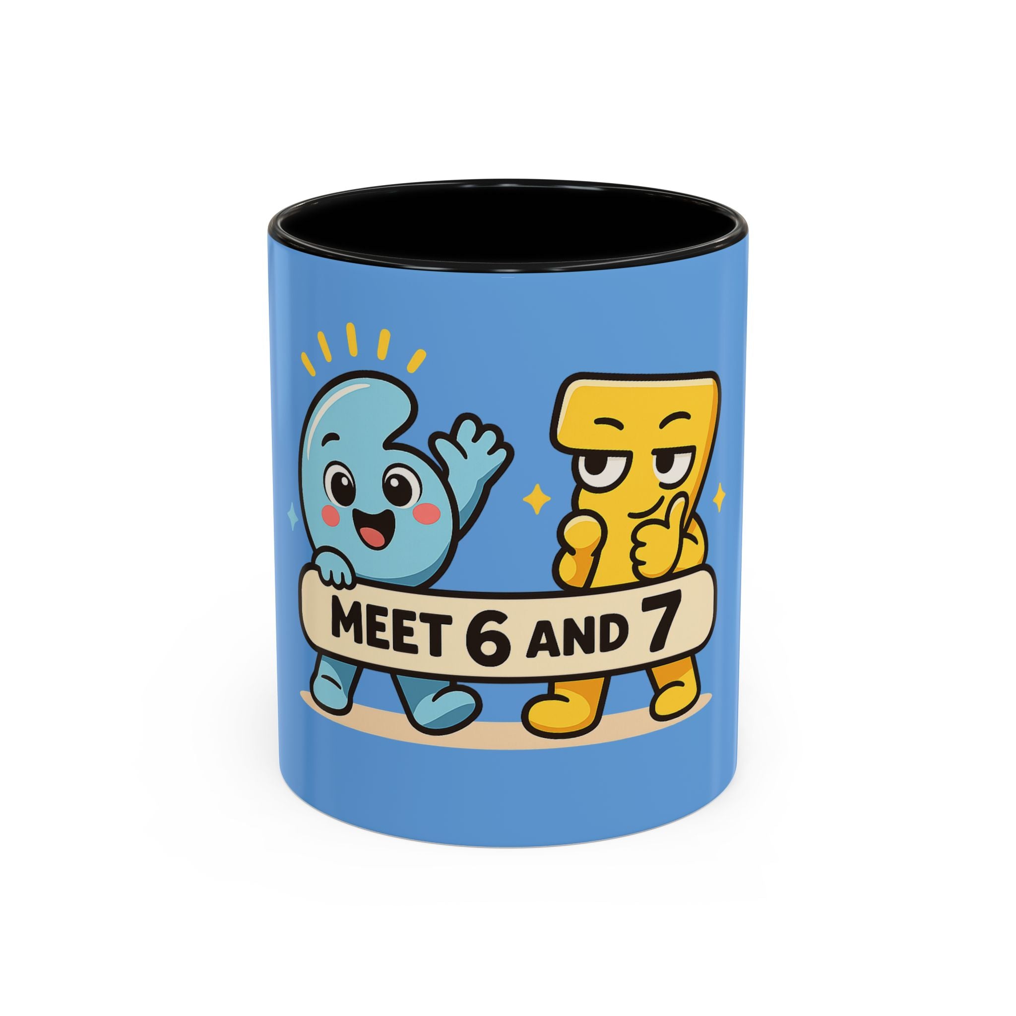 Meet 6 & 7 Coffee Mug (11 oz)