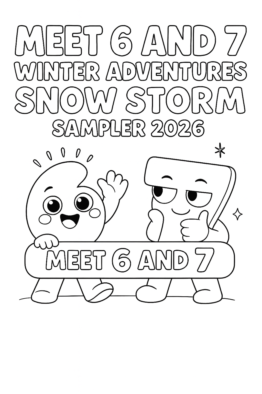 Meet 6 And 7- Snowstorm 2026 Sampler - INSTANT Download Coloring & Activities