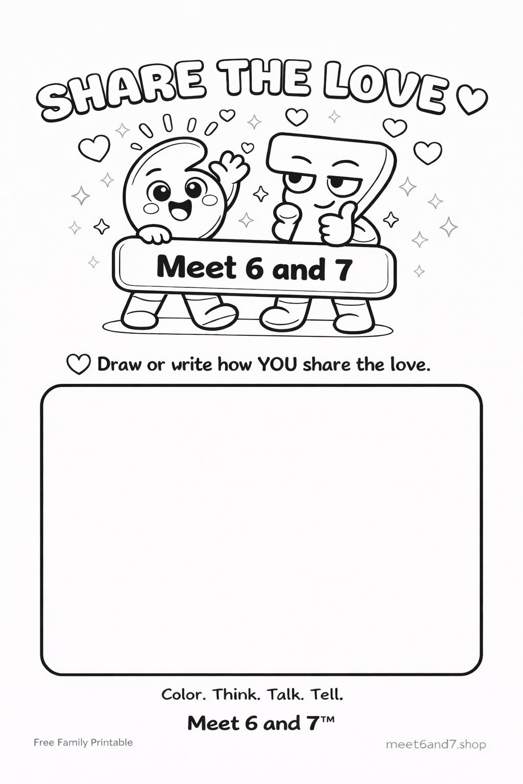 Meet 6 and 7 ™ – Share the Love